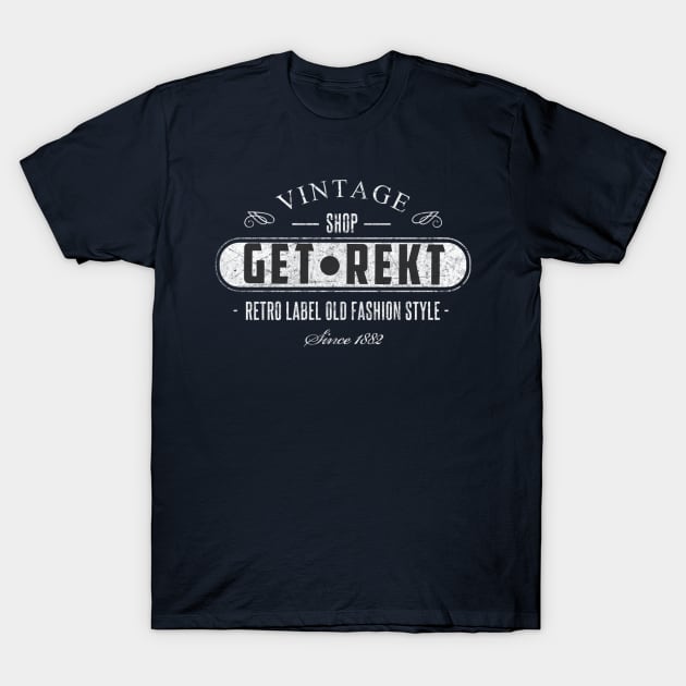 Get Rekt Retro T-Shirt by Nytelock Prints